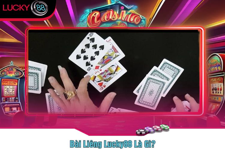 Bài Liêng Lucky88 Là Gì?