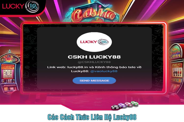 Các Cách Thức Liên Hệ Lucky88